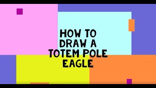 How to Draw an Eagle Totem Pole [upl. by Ariaek]