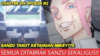 TUTT TUTT MINGGIR DULU SANZU MAU LEWAT SEMUA DITABRAK TOKYO REVENGERS CHAPTER 254 SPOILER [upl. by Tterrag337]