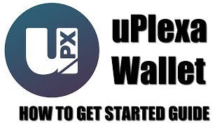 uPlexa Wallet  Getting Started Guide For Local amp Web Wallets [upl. by Cassi450]