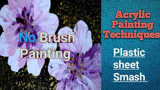 No Brush Painting With Acrylic  Plastic Sheet Smash Technique  Acrylic Painting Tutorial For You [upl. by Holmun]