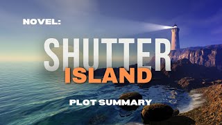 Shutter Island  by Dennis Lehane  Plot Summary  Explained by Iqra Jabeen [upl. by Kyrstin255]