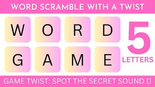 Word Scramble Game 5 Letters  Spot Hidden Secret Sound [upl. by Tiebout54]