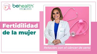 Viabilidad de preservar la fertilidad de mujer diagnosticada con CÁNCER DE SENO [upl. by Kerwin304]