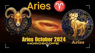 Aries October 2024 horoscope  Aries October 2024 life prediction  Aries in October 2024 [upl. by Arimay412]