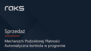 Mechanizm Podzielonej Płatności  automatyczna kontrola w programie RAKS [upl. by Sal]