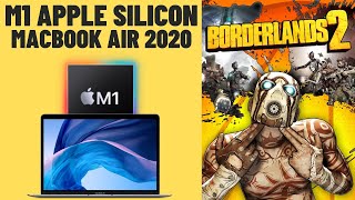 Borderlands 2  M1 Apple Silicon  Macbook Air 2020 [upl. by Glaser929]