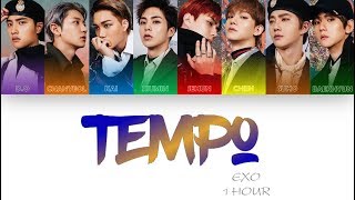 1 시간  1 HOUR LOOP EXO 엑소  Tempo 템포  Color Coded Lyrics [upl. by Audly]