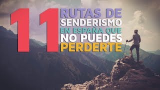 11 Rutas de senderismo en España que no puedes perderte 🏃 [upl. by Ysdnyl]