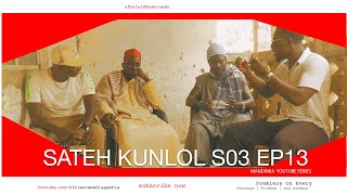 SATEH KUNLOL S3 EP13  Starring Manding Stars  Latest Mandinka🇬🇲 Gambian films 2024 [upl. by Onurb]