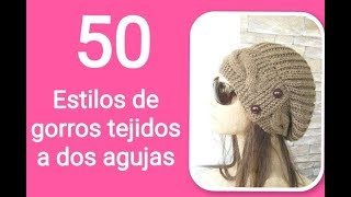 50 estilos de❤️ GORROS TEJIDOS ❤️ dos agujas 2018 knitted womens hats [upl. by Aubrie]