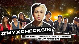 MYXChecksIn SB19’s Josh lets it all out at his ‘Lost amp Found’ album concert [upl. by Ginsberg116]