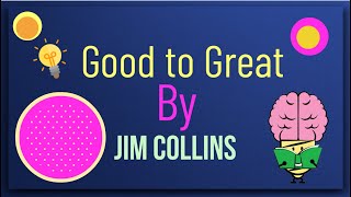 Good to Great by Jim Collins Animated Summary [upl. by Allissa]