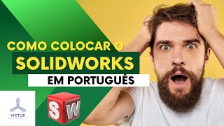 Como colocar o SolidWorks em Português  Como alterar o idioma do Solidworks solidworks projetos [upl. by Nylidam]