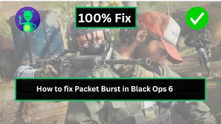 How to fix Packet Burst in Black Ops 6 [upl. by Lledyr693]