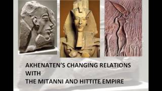 AIII and Akhenatens Foreign Relations Pre Amarna  Post Amarna [upl. by Adamo618]