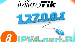 8 Mikrotik lessons IPV4  part B دروس المايكروتك [upl. by Grata987]