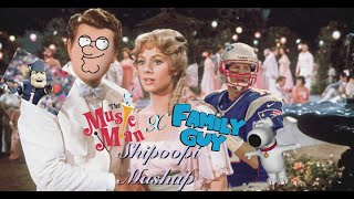 Shipoopi Mashup The Music Man amp Family Guy [upl. by Moria]