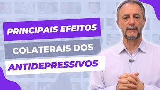 Uso de antidepressivos  Principais efeitos colaterais dos antidepressivos [upl. by Narok]