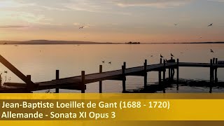 JeanBaptiste Loeillet de Gant Allemande vivace  Sonata XI Opus 3 [upl. by Samot582]