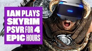 Lets Play Skyrim VR  Epic 4 hour Skyrim PSVR stream [upl. by Antrim]