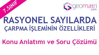 RASYONEL SAYILARDA ÇARPMA İŞLEMİNİN ÖZELLİKLERİ ► 7 SINIF MATEMATİK KONU ANLATIMI VE SORU ÇÖZÜMLERİ [upl. by Jacobine]