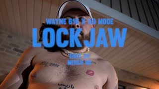 Wayne 616 x Go Mode  Lockjaw Official Video Shot By Merch HD [upl. by Nohsed]