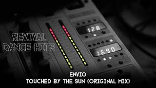 Envio  Touched By The Sun Original Mix HQ [upl. by Steady848]