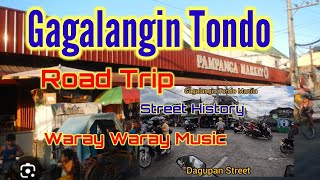 GAGALANGIN TONDO MANILAROAD TRIPSTREET HISTORYWARAY WARAY MUSICJemAnywhere [upl. by Asserrac]