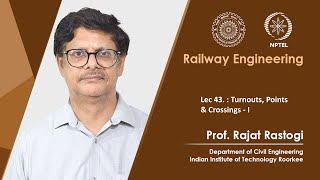 Lecture 43 Turnouts Points amp Crossings  I [upl. by Kathlene]