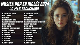 Musicas Internacionais Mais Tocadas 2024 🟢 Top 100 Acustico Músicas Internacionais Pop 2024 [upl. by Eleazar914]