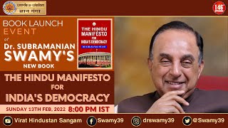 𝐓𝐡𝐞 𝐇𝐢𝐧𝐝𝐮 𝐌𝐚𝐧𝐢𝐟𝐞𝐬𝐭𝐨 𝐅𝐨𝐫 𝐈𝐧𝐝𝐢𝐚𝐬 𝐃𝐞𝐦𝐨𝐜𝐫𝐚𝐜𝐲 By Dr Subramanian Swamy [upl. by Docilla]