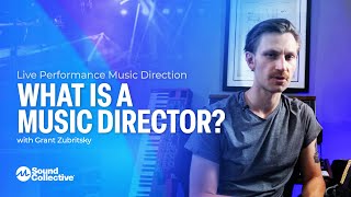 What Is A Music Director  Live Performance Music Direction with Grant Zubritsky  1 of 5 [upl. by Selig212]