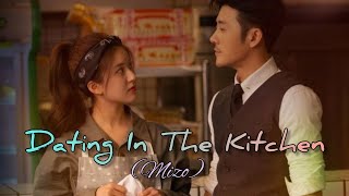 Dating In The Kitchen  3  Mizo Recap [upl. by Tobias587]