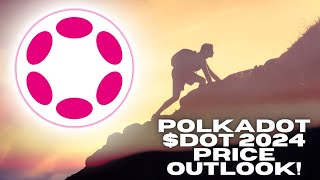 Polkadot DOT 2024 Price Prediction It May Shock You [upl. by Hairabez]