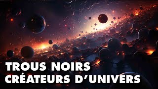 Les trous noirs créentils de nouveaux univers [upl. by Handler]