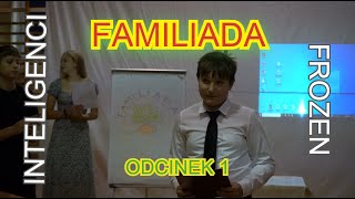 FAMILIADA odc1 [upl. by Euqinim842]