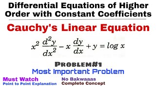 21 Cauchys Linear Equation  Problem 1  Complete Concept  Differential Equations of Higher Order [upl. by Kezer]