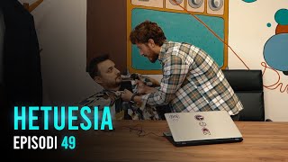 Seriali HETUESIA  Episodi 49 [upl. by Tirza]