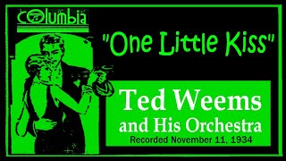 quotOne Little Kissquot Ted Weems and His Orchestra 1934 [upl. by Gnes]