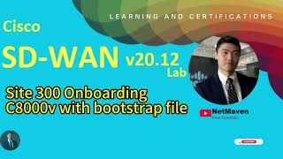 5 Cisco SDWAN v2012 Lab  Site 300 Onboarding C8000v with bootstrap file [upl. by Miguel]