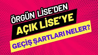 Açık Liseye Geçiş Şartları 20242025 Eğitim Yılı Açık Liseye Geçiş Nasıl Yapılır [upl. by Annehcu]