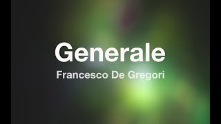 Francesco De Gregori  GENERALE  Karaoke Fair Use [upl. by Ennail]