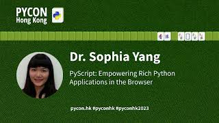 Dr Sophia Yang PyScript Empowering Rich Python Applications in the Browser [upl. by Hallsy]