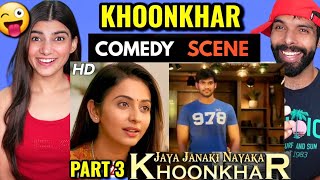 KHOONKHAR Movie Part 3 Reaction Movie  Bellamkonda Sreenivas Rakul Preet Singh Jaya Janaki Nayaka [upl. by Lilybelle76]