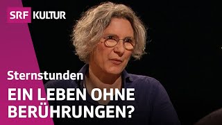 Vom Wunder und Fehlen der Berührung  Sternstunde Religion  SRF Kultur [upl. by Strickman334]