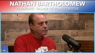 Nathan Bartholomew  2024 Village of Romeo Trustee Candidate [upl. by Jordan297]