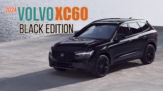 Sleek and Stylish Unveiling the 2024 Volvo XC60 Black Edition [upl. by Jaquenette890]