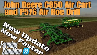 John Deere C850 Air Cart And P576 Air Hoe Drill New UPDATE for all platforms on FS22 [upl. by Luigi984]