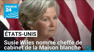 EtatsUnis  Donald Trump nomme Susie Wiles cheffe de cabinet de la Maison blanche • FRANCE 24 [upl. by Ttevi260]