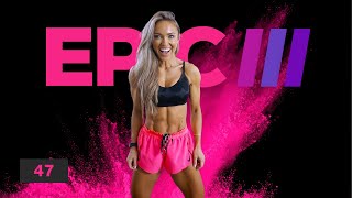 GIANT Lower Body Workout  Glutes Quads Hamstrings  EPIC III Day 47 [upl. by Yttocs]